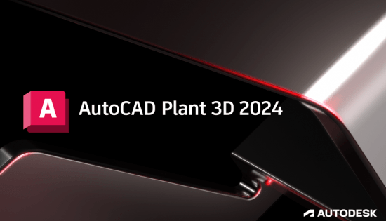 Autodesk AutoCAD Plant 3D 2024官方版